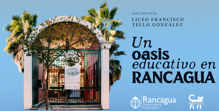 Documental “Liceo Francisco Tello González. Un oasis educativo en Rancagua” tiene fecha de estreno